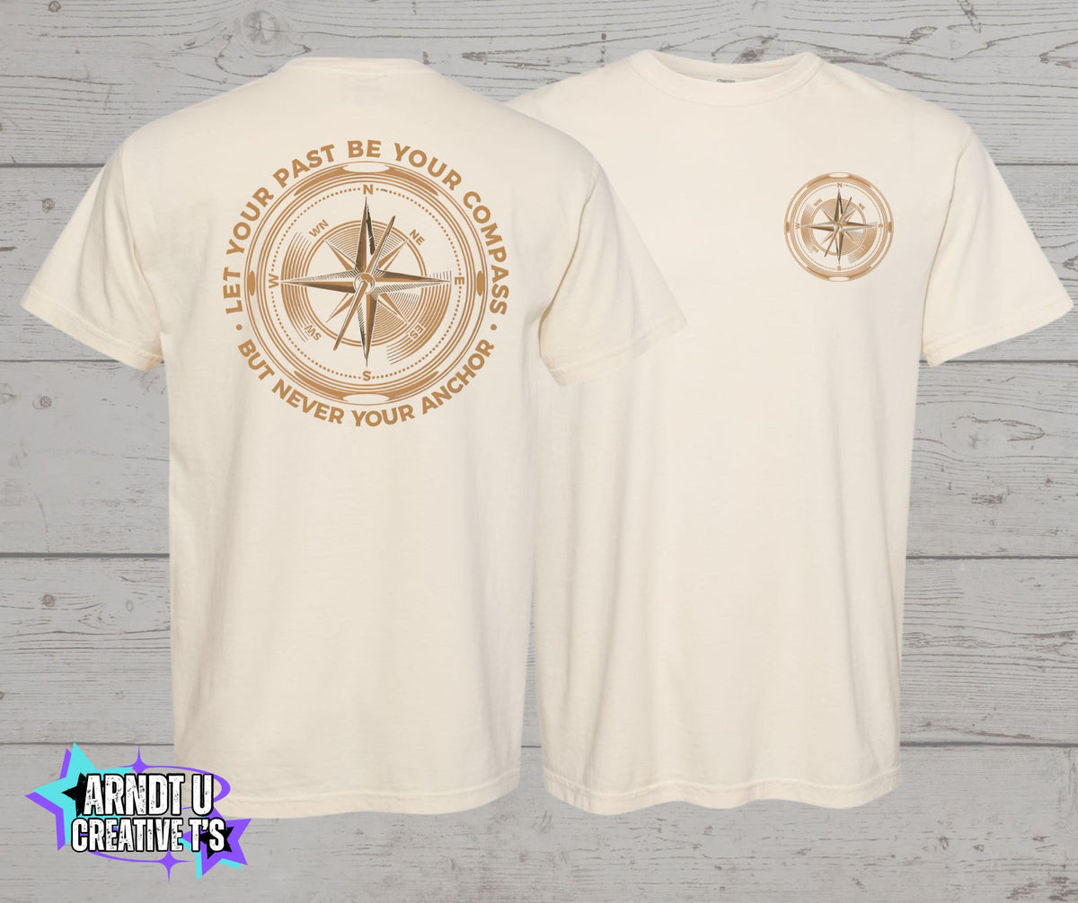 Past Be Your Compass Not Your Anchor