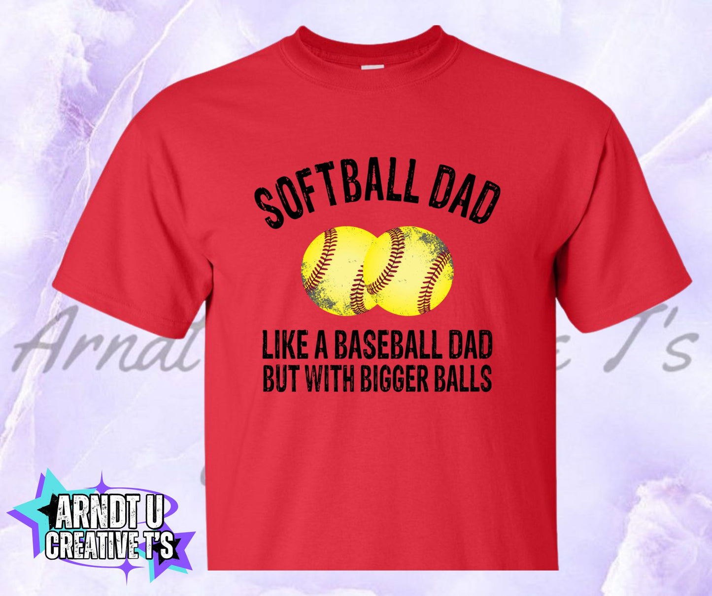DAD Softball Bigger Balls