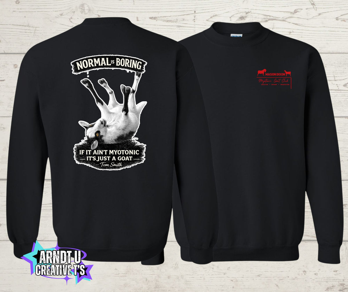 Mason Dixon Myotonic Goat Club Normal is Boring Crewneck Sweatshirt