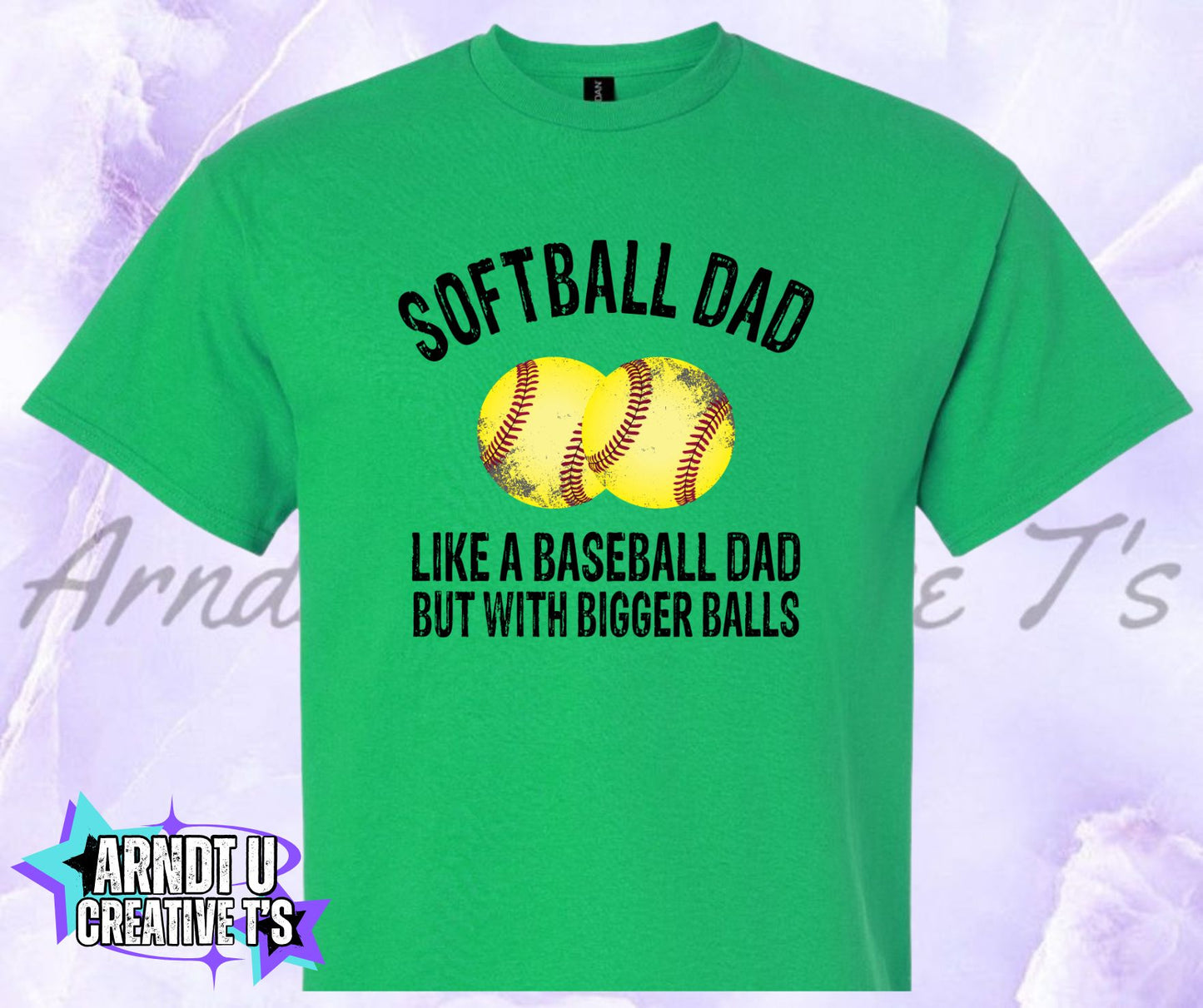 DAD Softball Bigger Balls