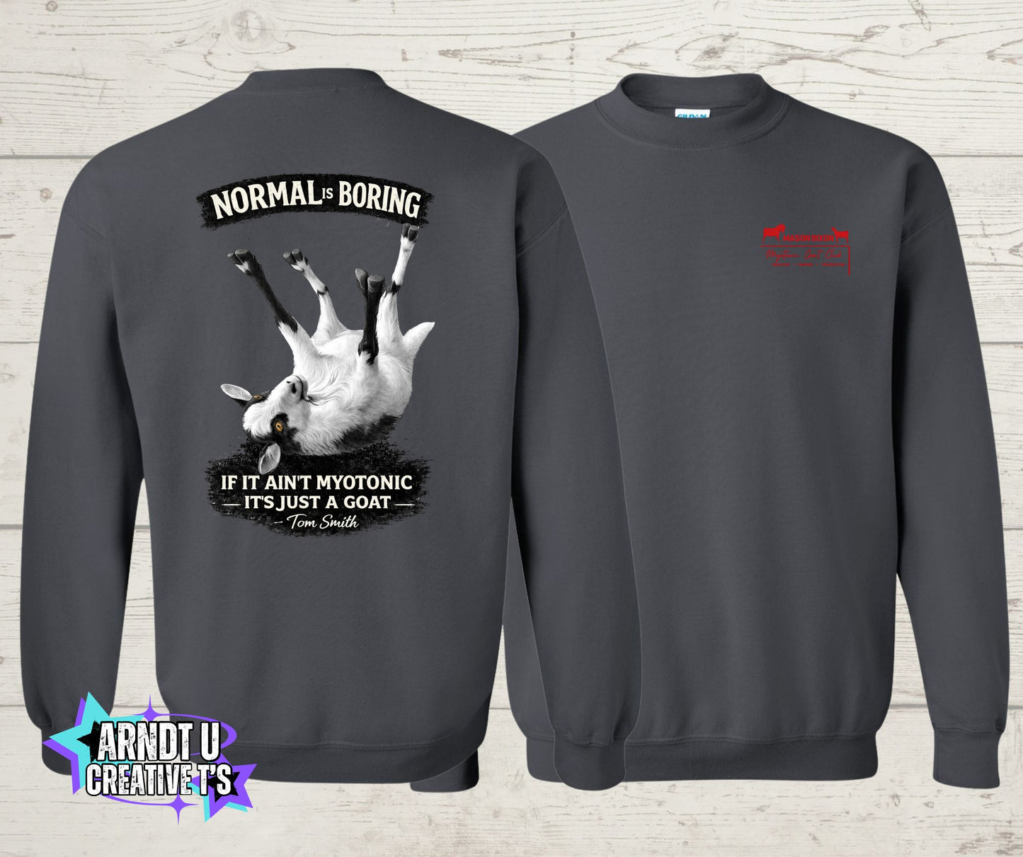 Mason Dixon Myotonic Goat Club Normal is Boring Crewneck Sweatshirt