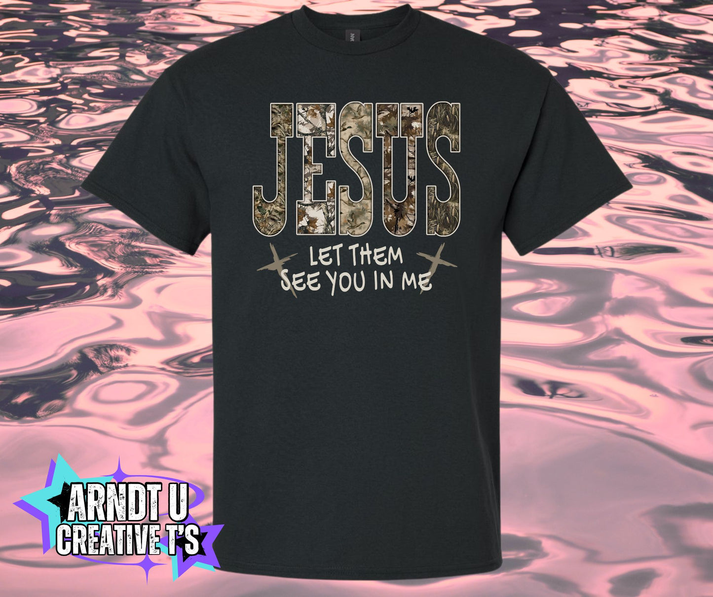 Jesus Let Them See You Camo