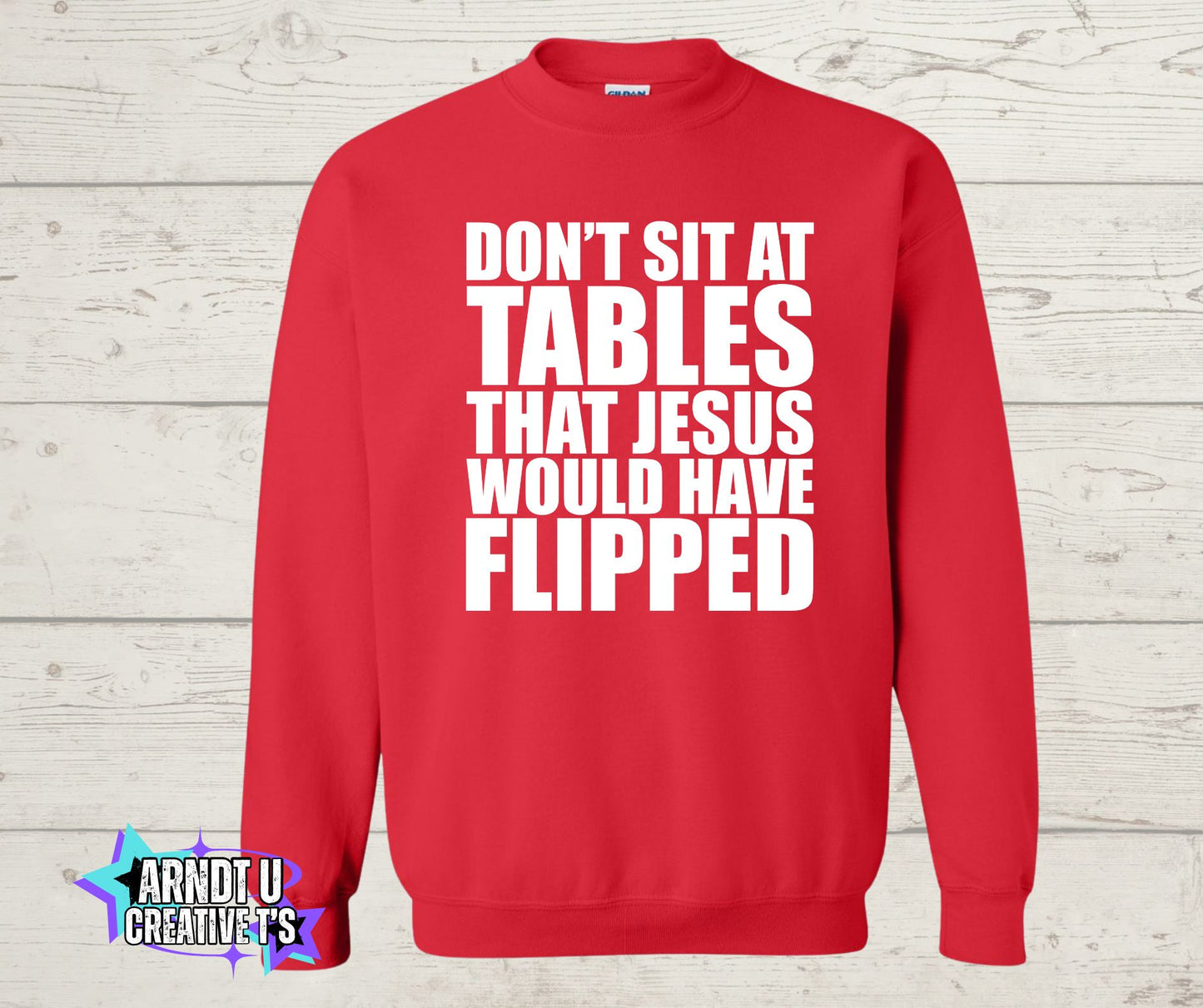 Don't Sit at Tables Jesus Would Have Flipped