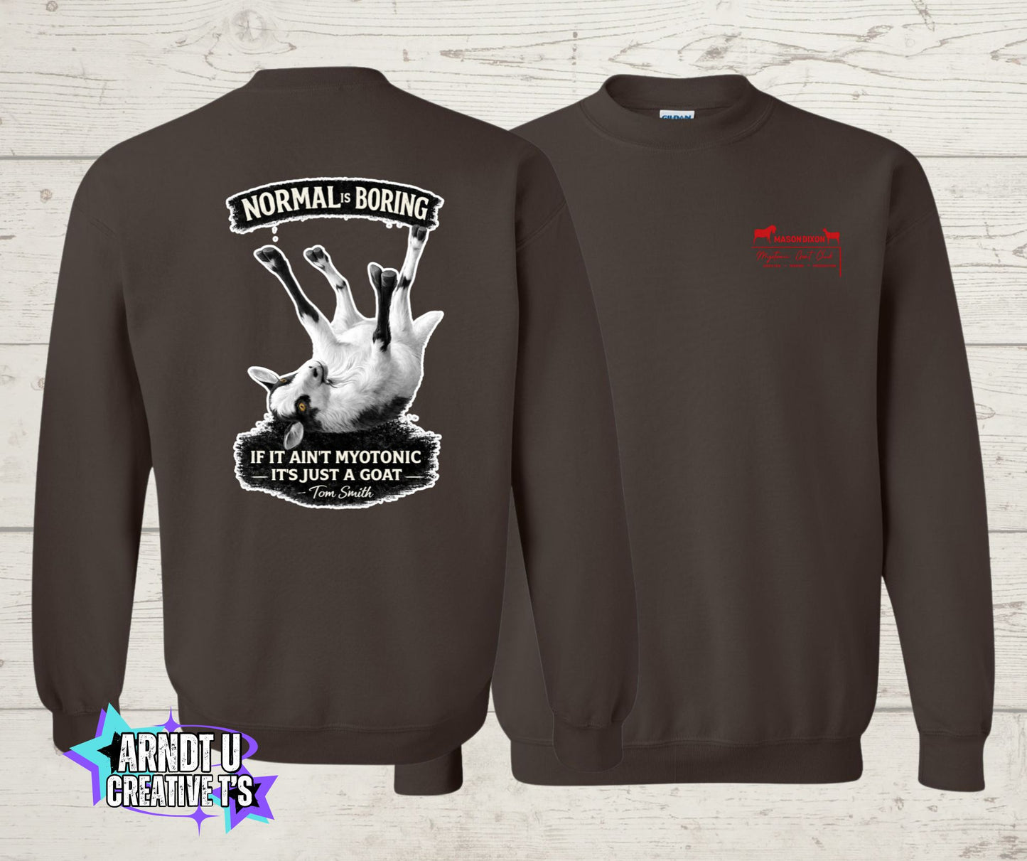 Mason Dixon Myotonic Goat Club Normal is Boring Crewneck Sweatshirt