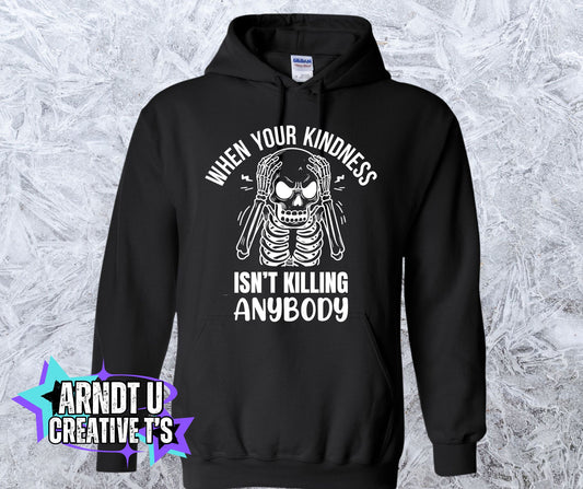 Killing With Kindness (White Writing)