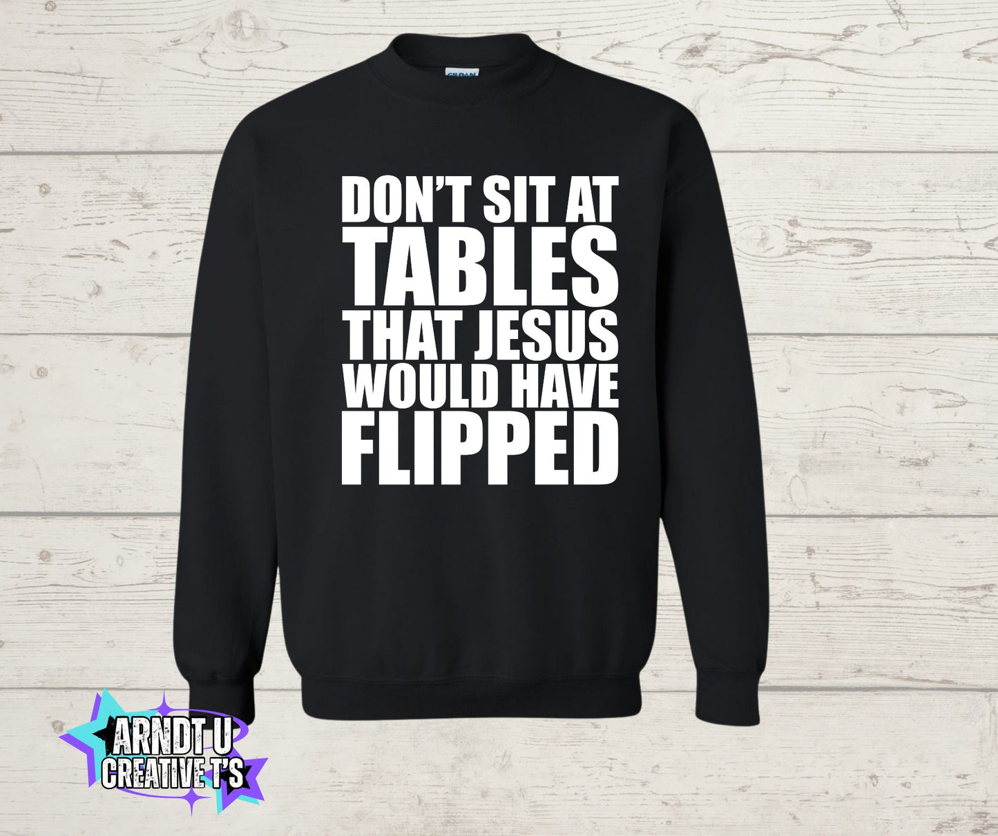 Don't Sit at Tables Jesus Would Have Flipped