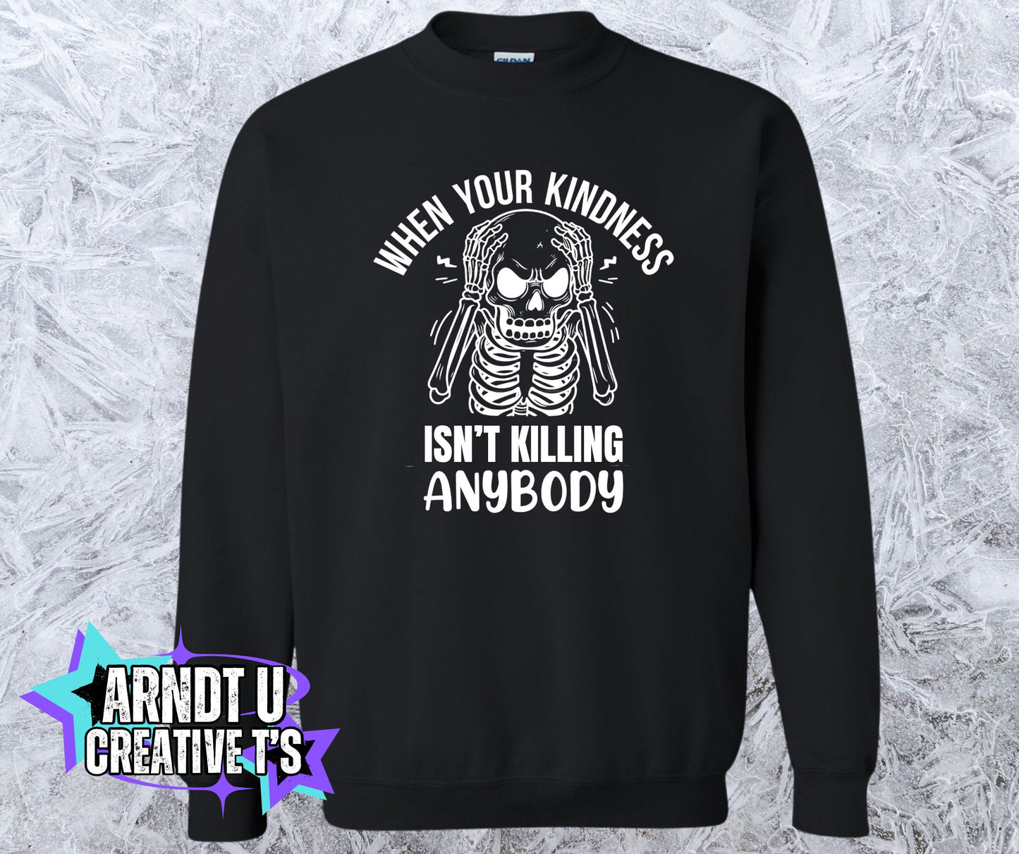 Killing With Kindness (White Writing)