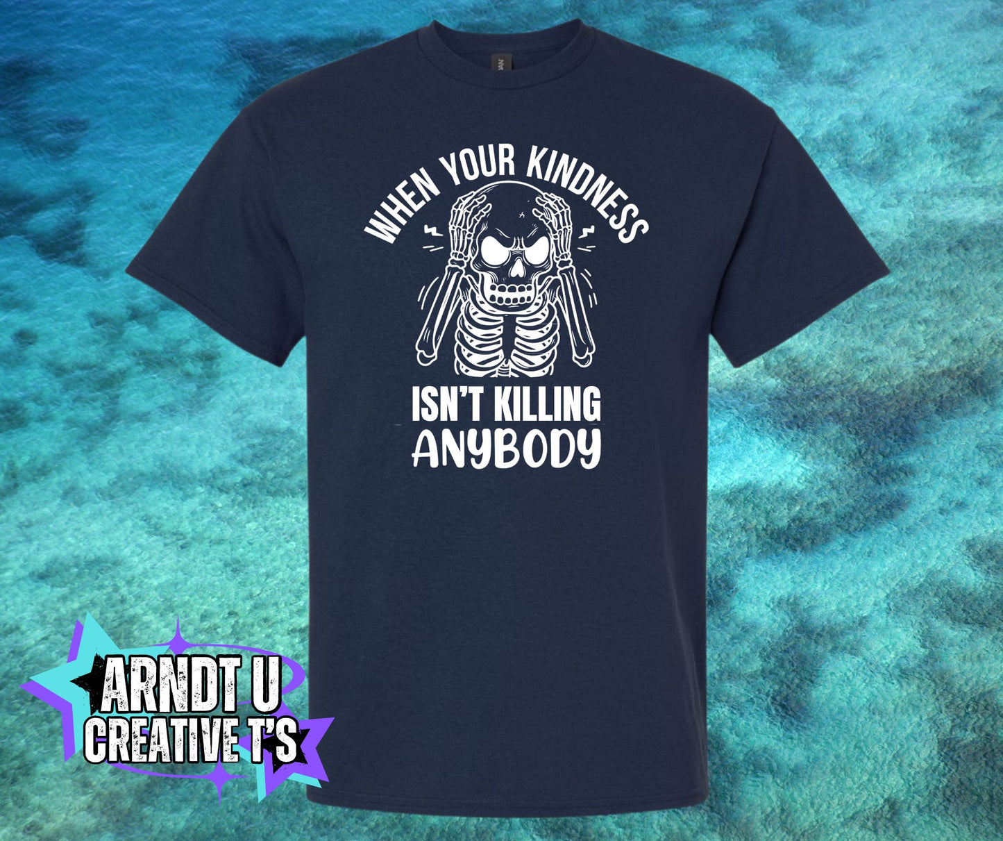 Killing With Kindness (White Writing)