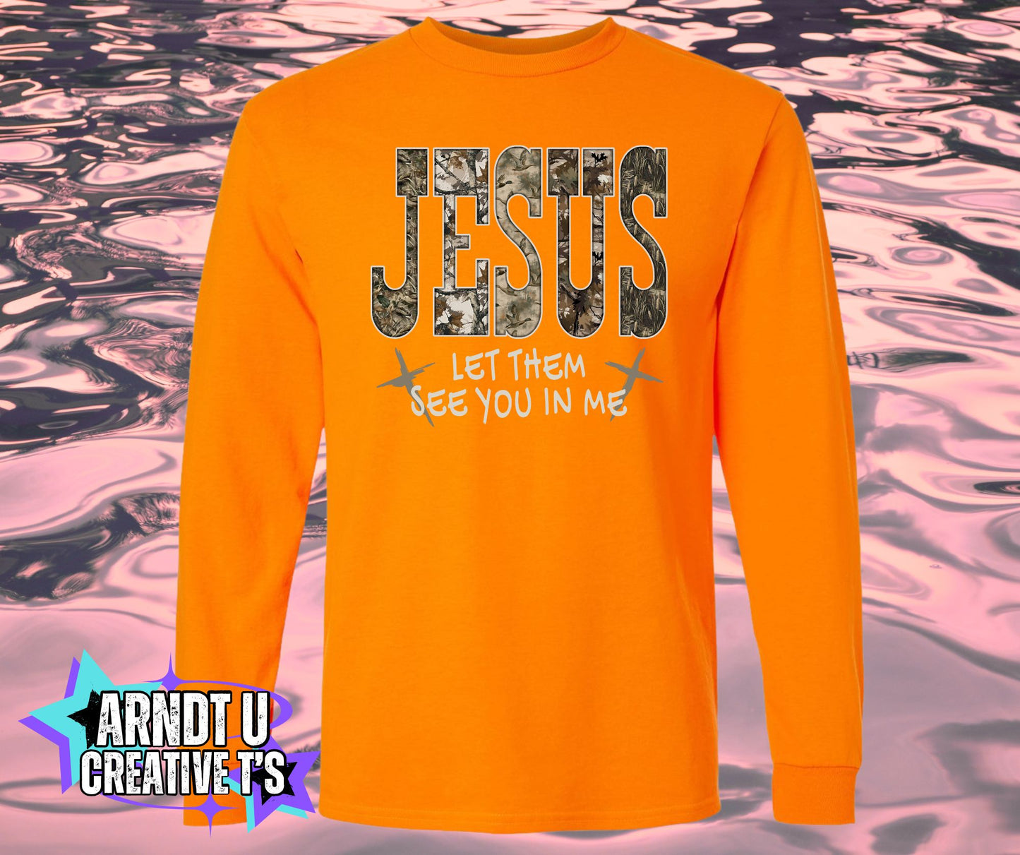 Jesus Let Them See You Camo