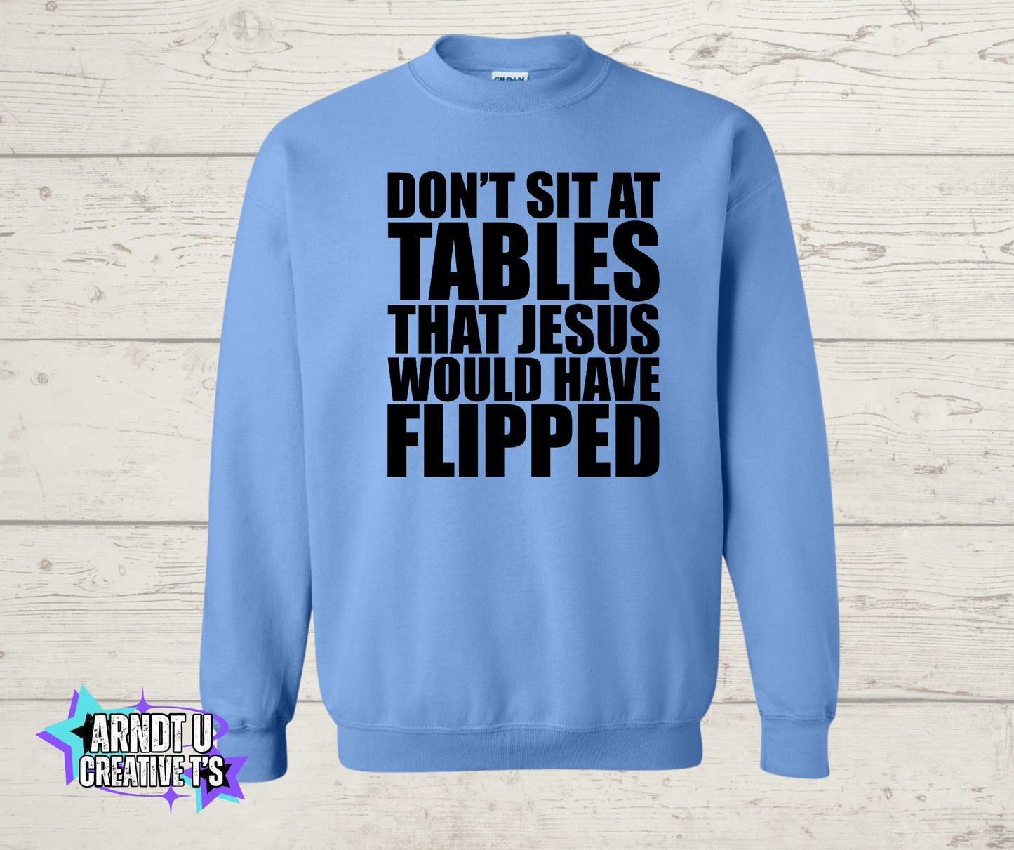 Don't Sit at Tables Jesus Would Have Flipped