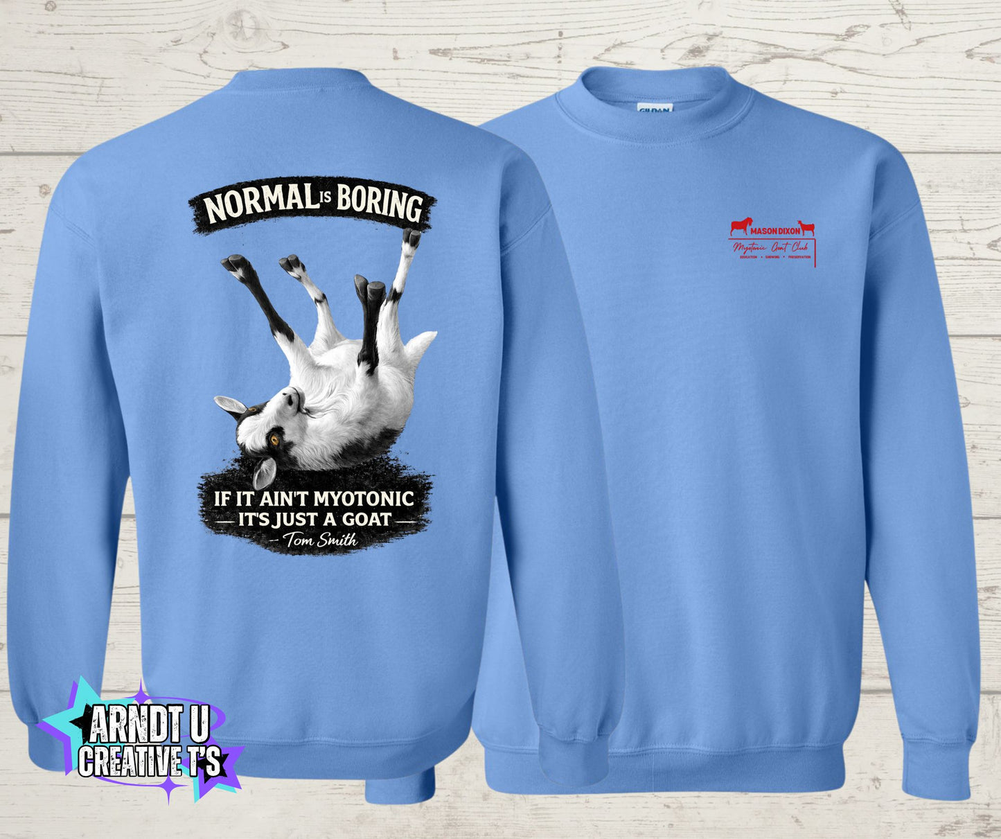 Mason Dixon Myotonic Goat Club Normal is Boring Crewneck Sweatshirt