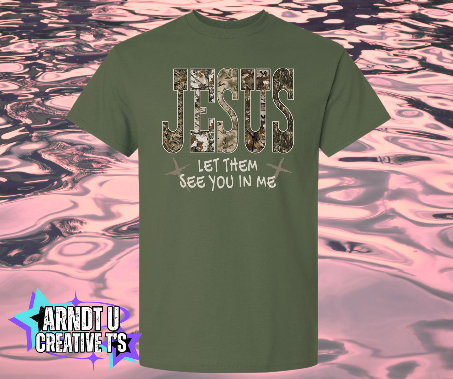 Jesus Let Them See You Camo