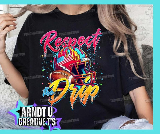 Football Respect The Drip
